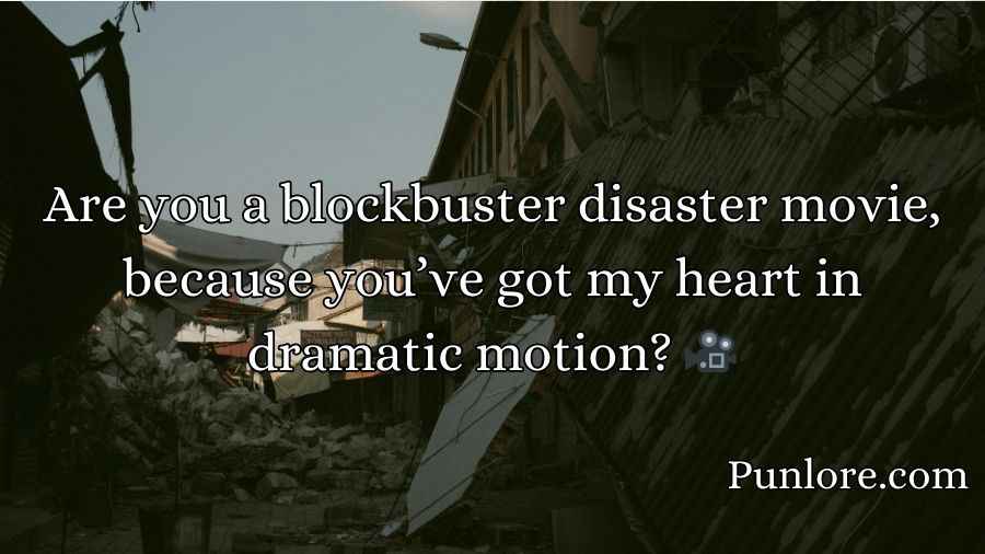 Earthquake Pick Up Lines