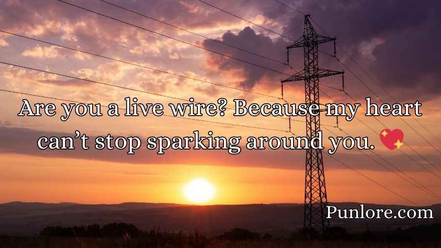 Electricity Pick Up Lines