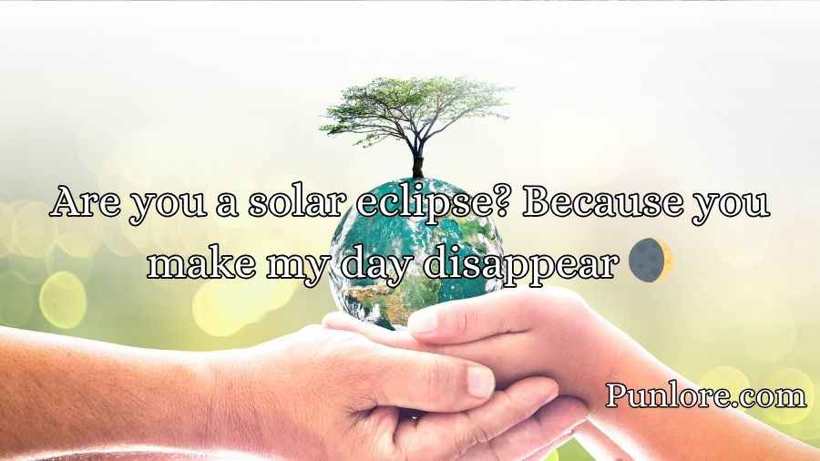 Environment Pick Up Lines