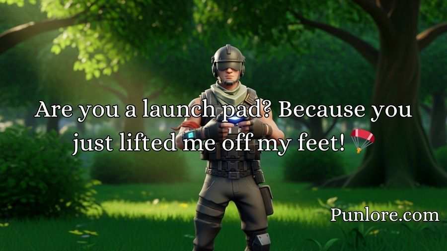 Fortnite Pickup Line