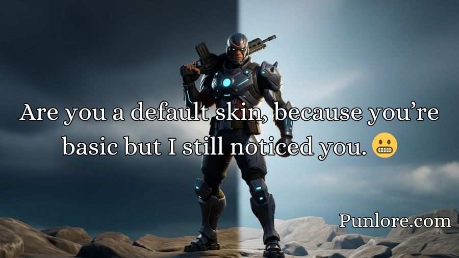 Fortnite Pickup Line