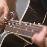 Guitar Pickup Line
