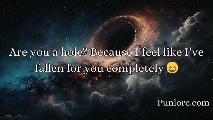 Hole Pickup Lines