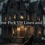 Horror Pick Up Lines and Rizz