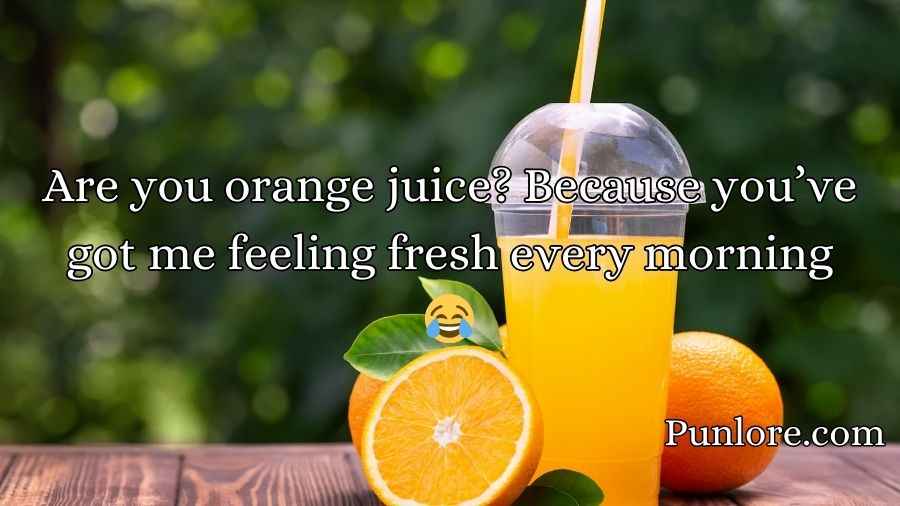 Juice Pick Up Lines