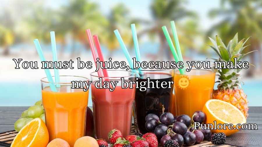 Juice Pick Up Lines