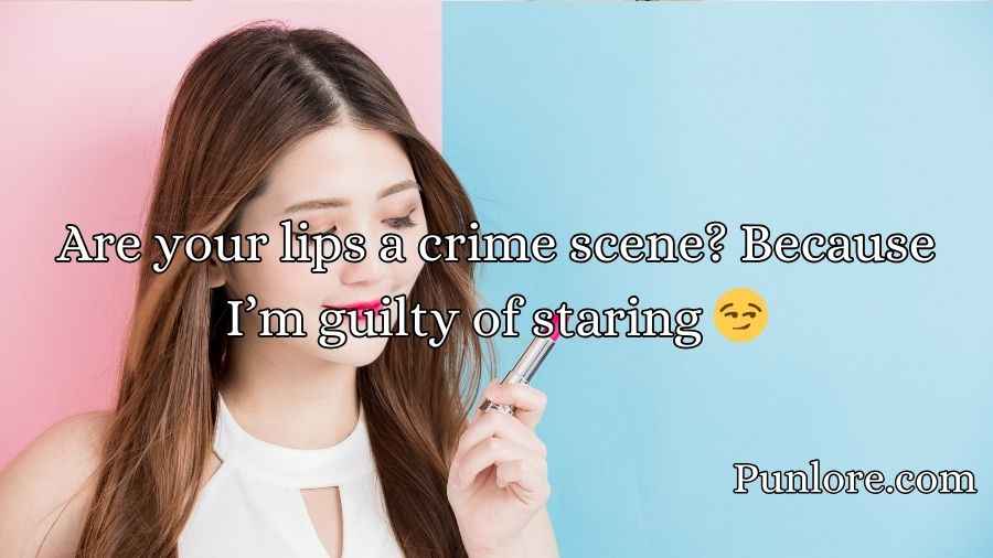 Lipstick Pickup Lines