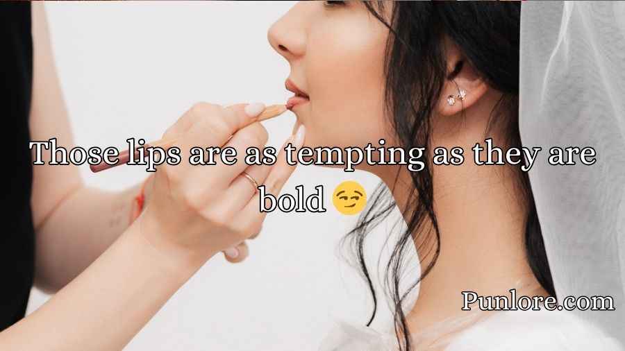 Lipstick Pickup Lines