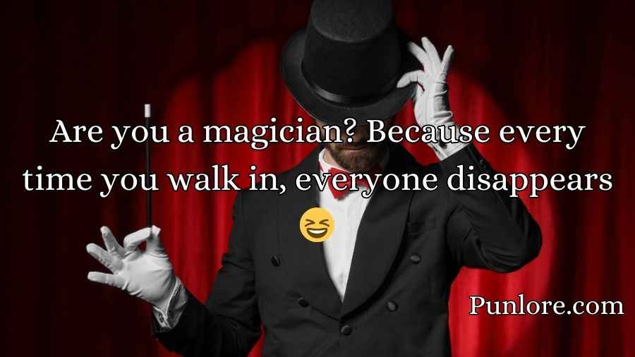 Magician Pick Up Lines
