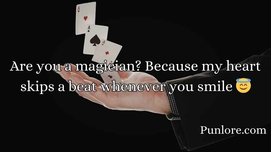 Magician Pick Up Lines