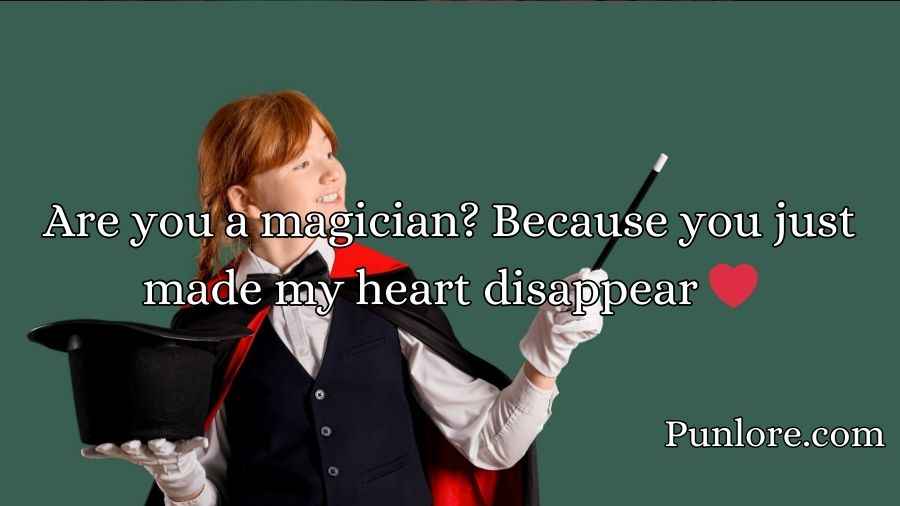 Magician Pick Up Lines