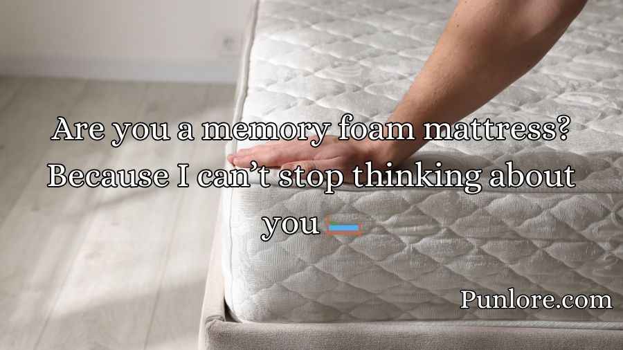 Mattress Pickup Lines