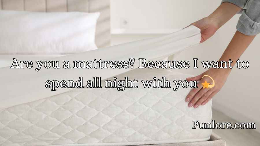 Mattress Pickup Lines