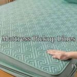 Mattress Pickup Lines