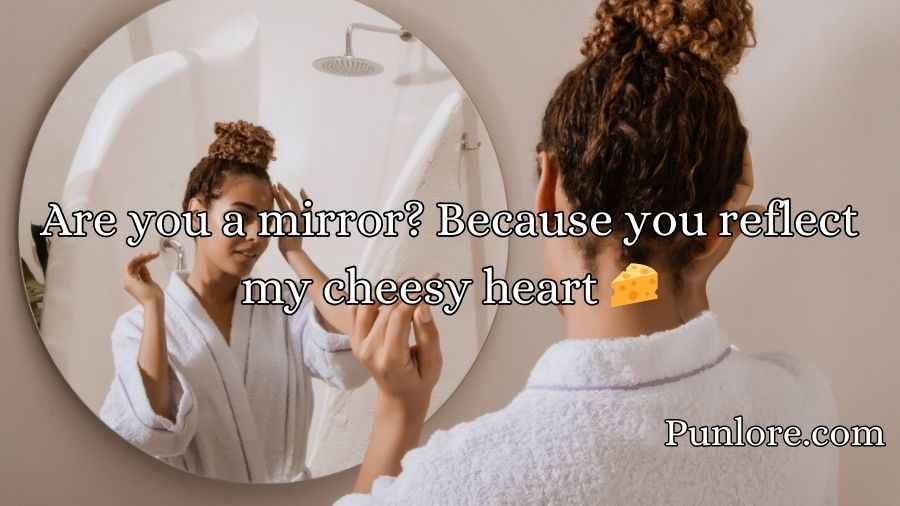 Mirror Pick Up Lines