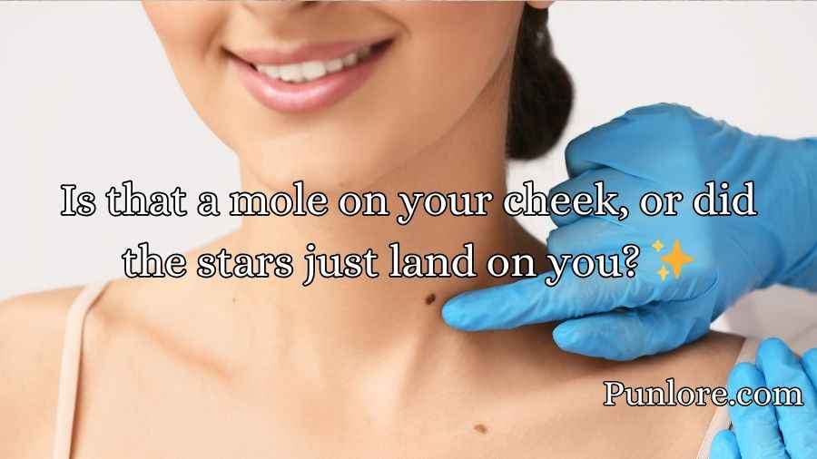 Mole Pickup Lines