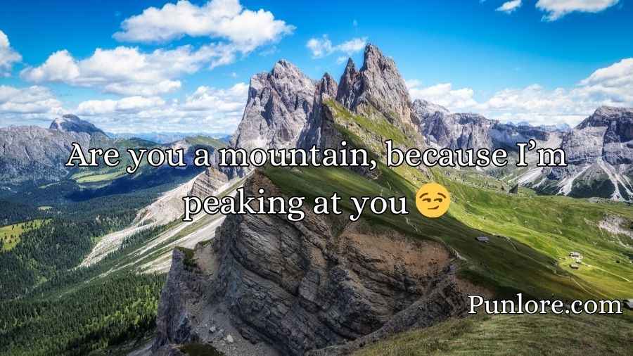 Mountain Pickup Lines