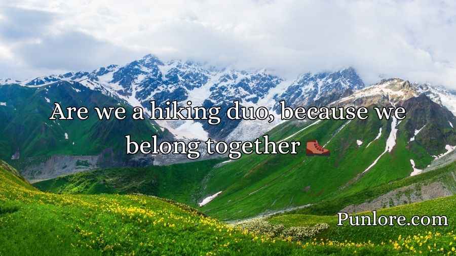 Mountain Pickup Lines