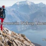 Mountain Pickup Lines