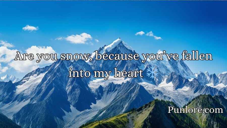 Mountain Pickup Lines