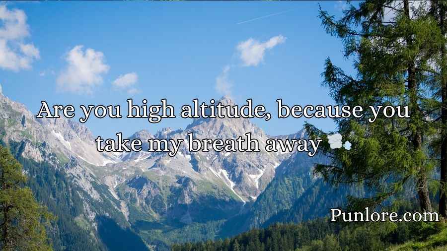 Mountain Pickup Lines
