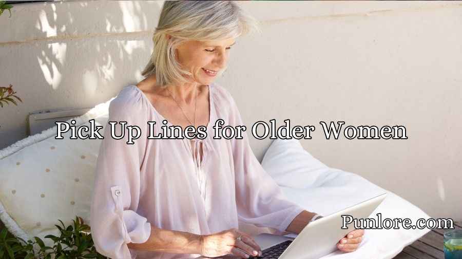 Pick Up Lines for Older Women