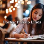 Poetry Pickup Lines