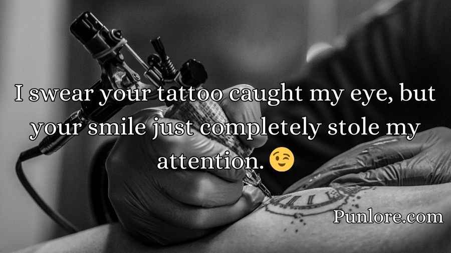 Tattoo Pick Up Lines
