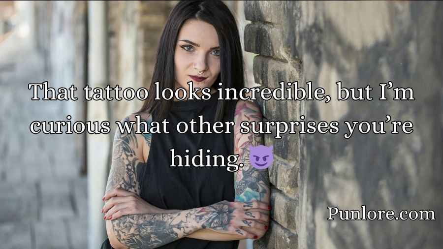 Tattoo Pick Up Lines