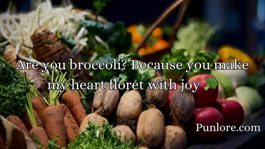 Vegetable Puns Pick Up Lines