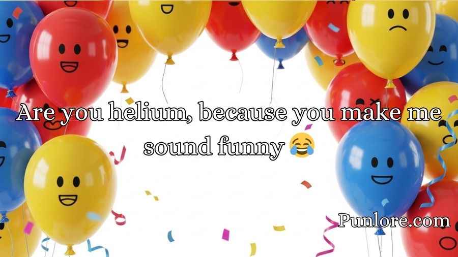 Balloon Pick Up Lines