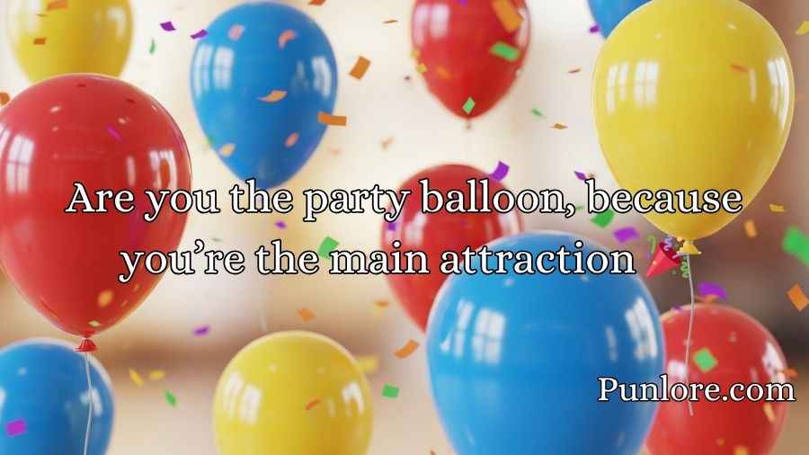 Balloon Pick Up Lines