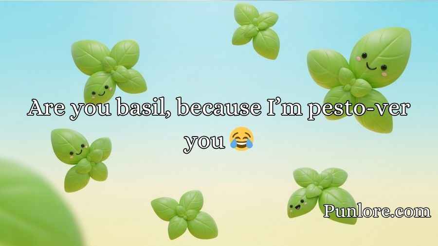 Basil Pick Up Lines