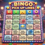 Bingo Pick Up Lines
