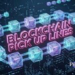 Blockchain Pick Up Lines