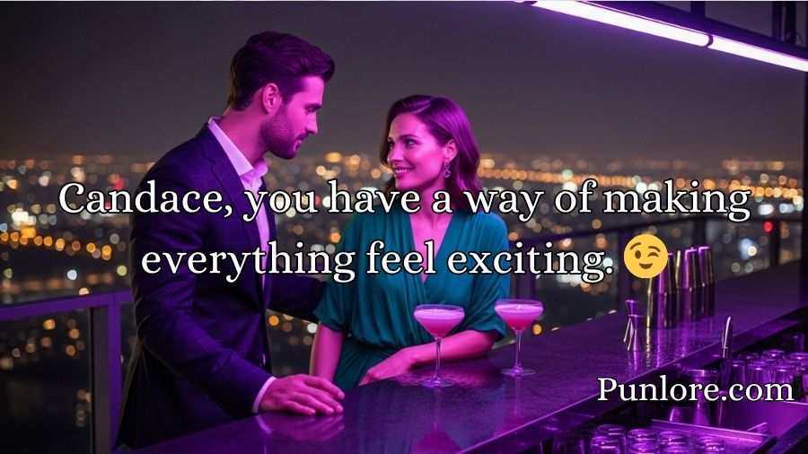 Candace Pick Up Lines