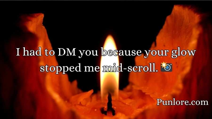 Candela Pick Up Lines