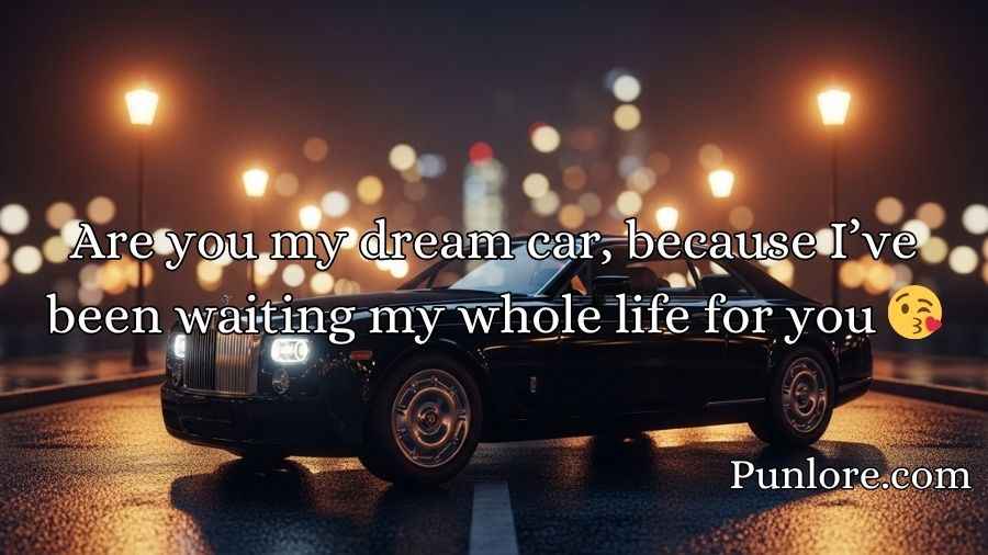 Car Pick Up Lines