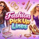 Fashion Pick Up Lines