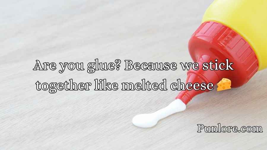 Glue Pick Up Lines