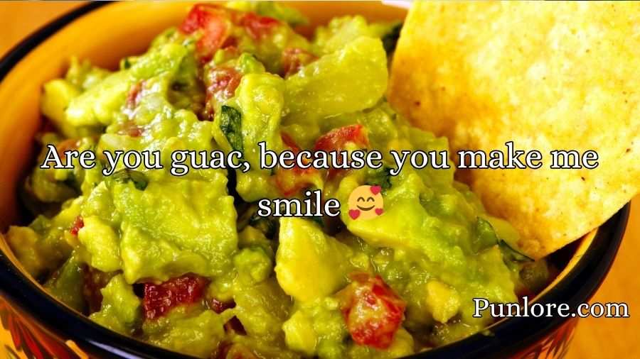 Guac Pick Up Lines
