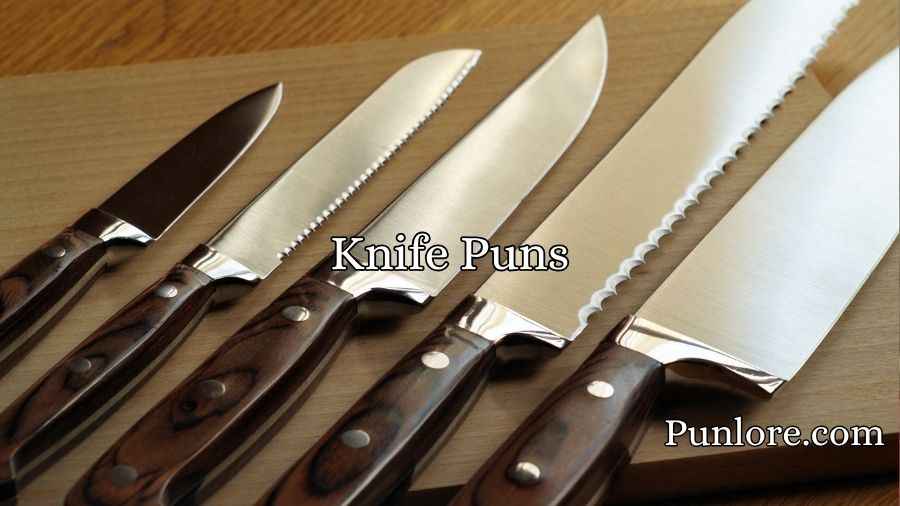 Knife Puns