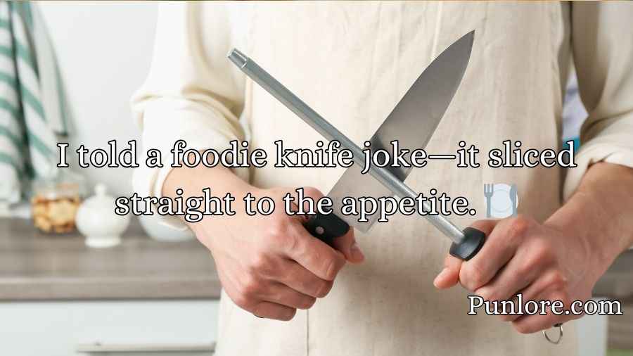 Knife Puns
