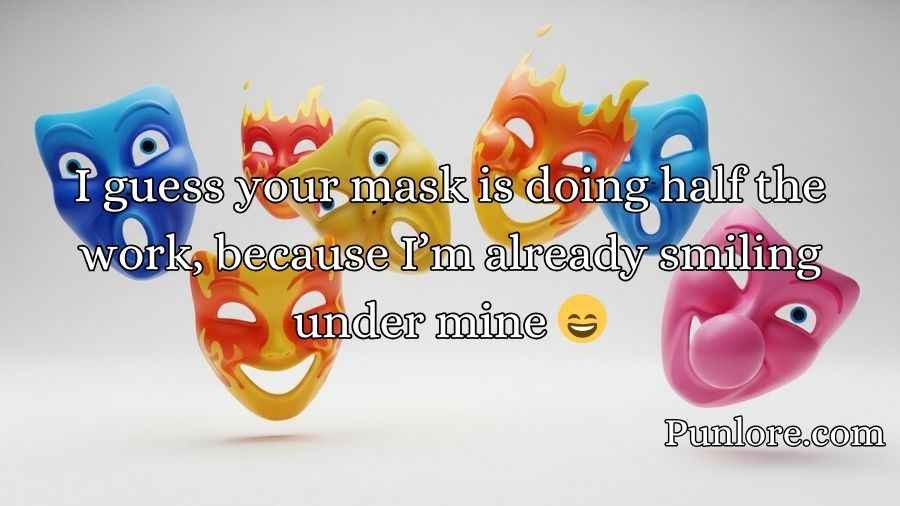 Mask Pick Up Lines