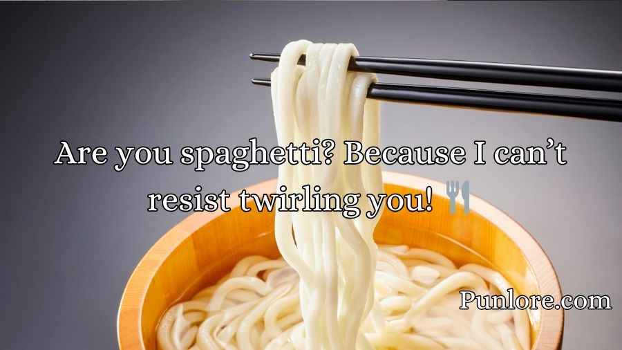 Noodle Pick Up Lines