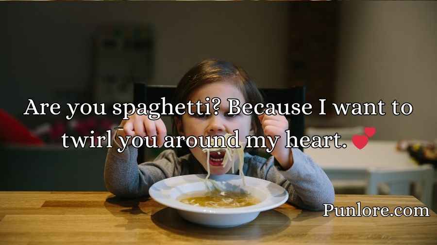 Pasta Pickup Lines