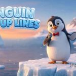 Penguin Pick Up Lines