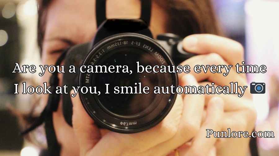 Photography Pick Up Lines