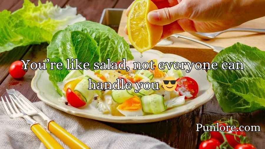 Salad Pick Up Lines