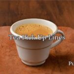 Tea Pick Up Lines